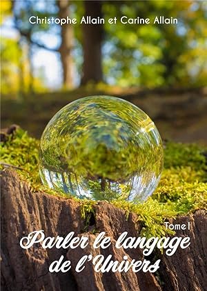 Image du vendeur pour parler le langage de l'univers t.1 mis en vente par Chapitre.com : livres et presse ancienne