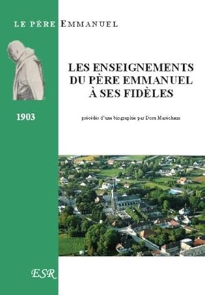 les enseignements du père Emmanuel à ses fidèles