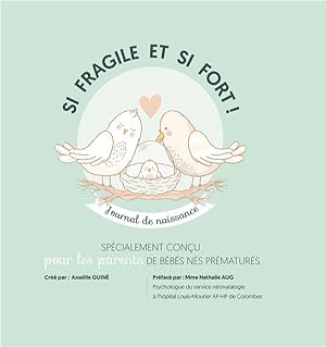 si fragile et si fort ! journal de naissance