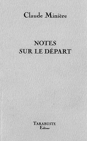 Imagen del vendedor de Notes sur le dpart a la venta por Chapitre.com : livres et presse ancienne