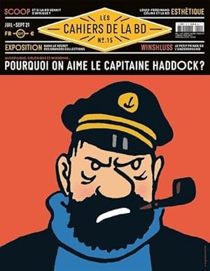 Les cahiers de la BD n.15 : Pourquoi on aime le Capitaine Haddock ?
