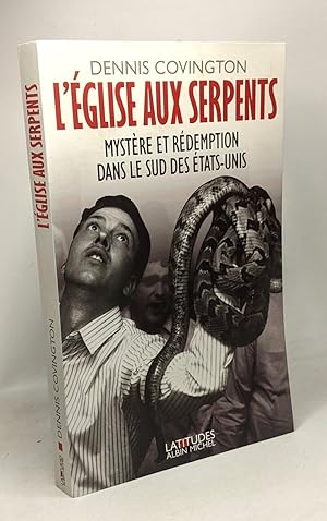 Immagine del venditore per L'glise aux serpents - mystre et rdemption dans le sud des tats-unis venduto da crealivres