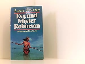 Seller image for Eva und Mister Robinson. Ein Jahr auf einer tropischen Insel. for sale by Book Broker