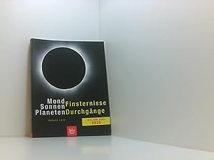 Bild des Verkufers fr Mondfinsternisse Sonnenfinsternisse Planetendurchgnge: bis zum Jahr 2020 zum Verkauf von Book Broker