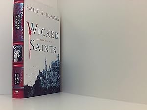 Duncan, E: Wicked Saints: A Novel (Something Dark and Holy, Band 1)