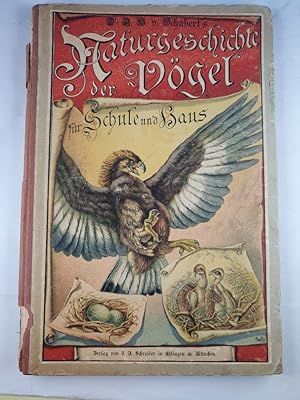 Naturgeschichte der Vögel für Schule und Haus. Mit 195 kolorierten Abbildungen auf 30 Tafeln nebs...