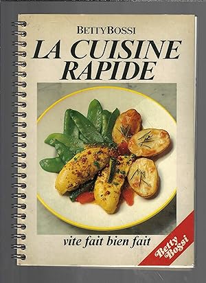 La cuisine rapide : vite fait bien fait