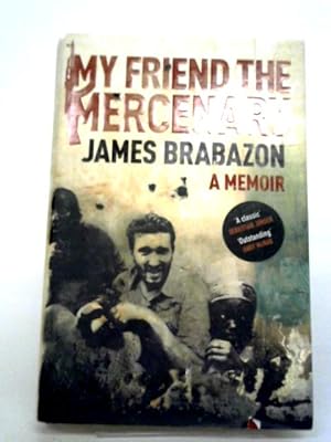 Imagen del vendedor de My Friend the Mercenary a la venta por World of Rare Books