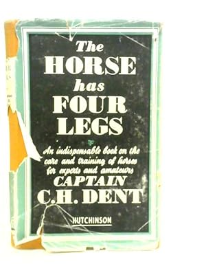 Seller image for The Horse has Four Legs: Some Reminiscences and Suggestions for sale by World of Rare Books