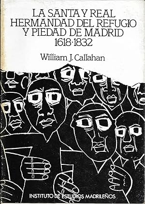 Imagen del vendedor de La santa y real Hermandad del Refugio y Piedad de Madrid: 1618-1832 a la venta por CA Libros