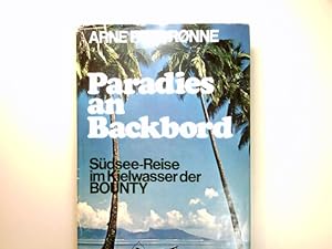 Immagine del venditore per Paradies an Backbord : Sdsee-Reise im Kielwasser d. Bounty. bers. aus d. Dn. von Friedrich Karl Waschnitius. Fr d. dt. Ausg. berarb. von Rudolf Fahnert u. Rolf Hunger venduto da Antiquariat Buchhandel Daniel Viertel