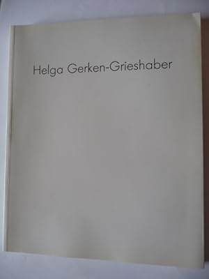 - Helga Gerken-Grieshaber. Zeichnungen 1974 - 1991. Katalog zur Ausstellung in der Städtischen Ga...