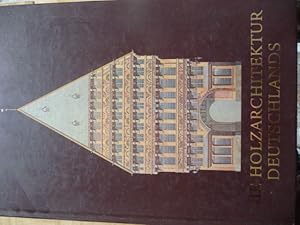 Seller image for Die Holzarchitektur Deutschlands vom XIV. bis XVIII. Jahrhundert - Reprint der Ausgabe von 1883-1888 for sale by Uli Eichhorn  - antiquar. Buchhandel