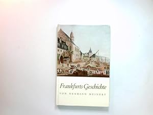 Bild des Verkufers fr Frankfurts Geschichte. zum Verkauf von Antiquariat Buchhandel Daniel Viertel