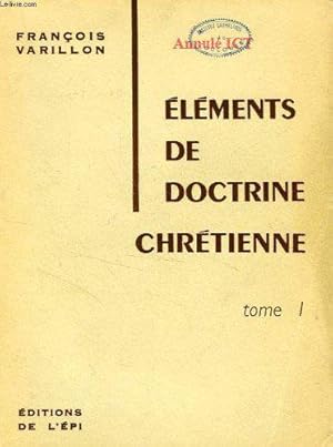 Bild des Verkufers fr Elments de doctrine chrtienne tome i zum Verkauf von JLG_livres anciens et modernes