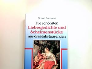 Seller image for Die schnsten Liebesgedichte und Schelmenstcke aus drei Jahrtausenden. for sale by Antiquariat Buchhandel Daniel Viertel