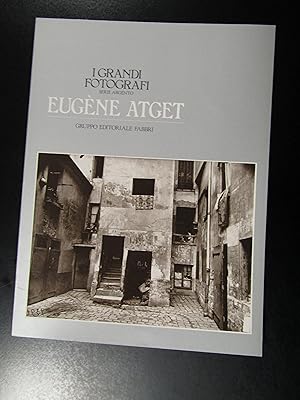 Eugène Atget. Gruppo Editoriale Fabbri 1983 - I.