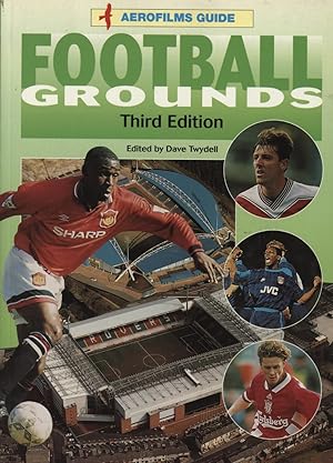 Seller image for AEROFILMS GUIDE - FOOTBALL GROUNDS, THIRD EDITION for sale by Sportspages