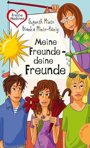 Seller image for Meine Freunde - deine Freunde (Freche Mdchen ? freche Bcher!, Band 50244) for sale by Versandantiquariat Felix Mcke