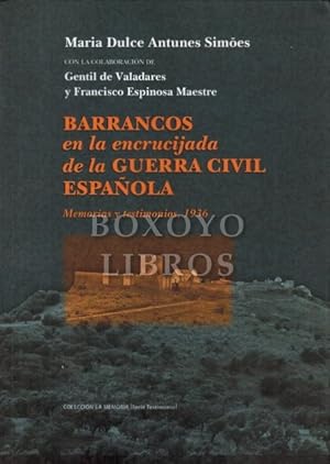 Barrancos en la encrucijada de la Guerra Civil Española. Memorias y testimonios, 1936