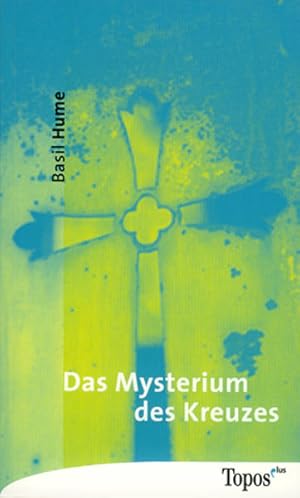 Bild des Verkufers fr Das Mysterium des Kreuzes zum Verkauf von Versandantiquariat Felix Mcke