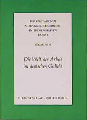 Bild des Verkufers fr Interpretationen motivgleicher Werke der Weltliteratur, Bd. 8 Die Welt der Arbeit im deutschen Gedicht zum Verkauf von Versandantiquariat Felix Mcke