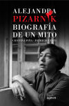 Imagen del vendedor de Alejandra Pizarnik. Biografa de un mito a la venta por Agapea Libros