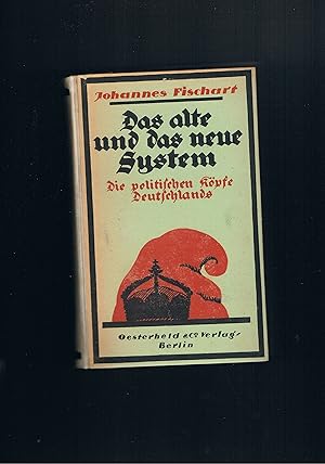 Bild des Verkufers fr Das alte und das neue Seytem - die politischen Kpfe Deutschlands - den Umschlag zeichnete Alfred Rother zum Verkauf von manufactura