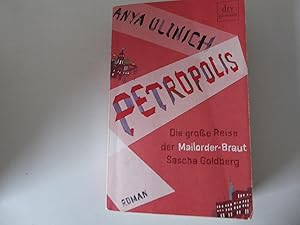 Bild des Verkufers fr Petropolis. Die groe Reise der Mailorder-Braut Sascha Goldberg. Roman. dtv Premium. TB zum Verkauf von Deichkieker Bcherkiste