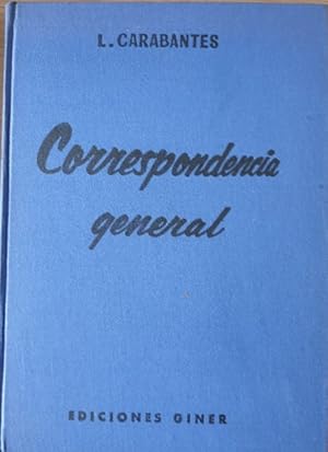 Seller image for CORRESPONDECIA GENERAL. REDACCION, NORMAS SOCIALES Y ANTOLOGIA. for sale by Libreria Lopez de Araujo