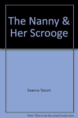 Bild des Verkufers fr The Nanny & Her Scrooge zum Verkauf von WeBuyBooks
