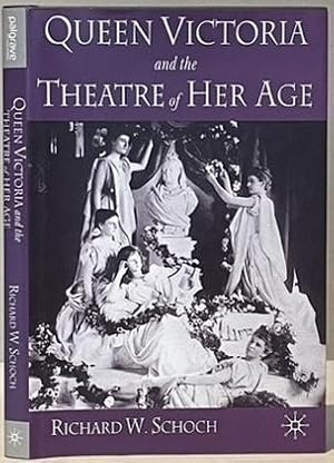 Seller image for QUEEN VICTORIA AND THE THEATRE OF HER AGE. for sale by Alex Alec-Smith ABA ILAB PBFA