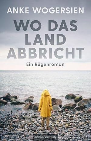 Bild des Verkufers fr Wo das Land abbricht : Ein Rgenroman zum Verkauf von AHA-BUCH GmbH