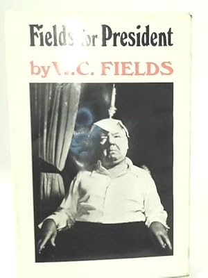 Seller image for Fields For President. for sale by World of Rare Books