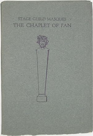 Seller image for The Chaplet of Pan: A Masque (Stage Guild Masques) for sale by Powell's Bookstores Chicago, ABAA