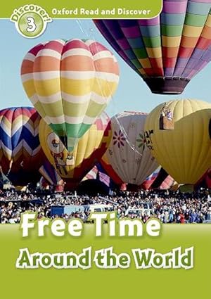 Seller image for Oxford Read and Discover: Level 3: Free Time Around the World (Paperback) for sale by Grand Eagle Retail
