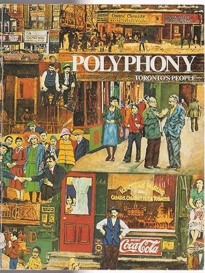 Image du vendeur pour Polyphony Toronto's People The Bulletin of the Multicultural History Society of Ontario Vol.6 No. 1 - 1984 mis en vente par Silver Creek Books & Antiques