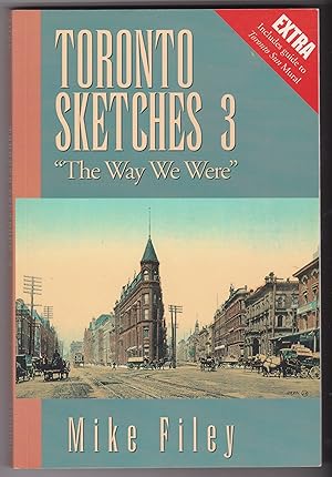 Seller image for Toronto Sketches 3: "The Way We Were" for sale by Silver Creek Books & Antiques