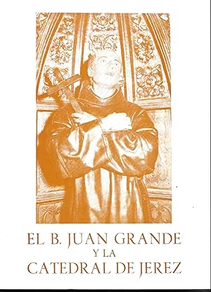 El B. Juan Grande y la Catedral de Jerez