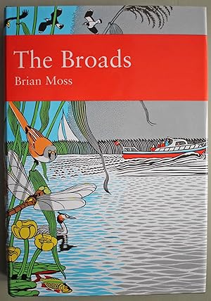 The Broads. The People's Wetland. New Naturalist Series no. 89. First edition.