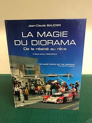 Seller image for LA MAGIC DU DIORAMA De La Realite Au Reve; THE MAGIC WORLD OF THE DIORAMA The Stuff of Dreams for sale by Old Hall Bookshop, ABA ILAB PBFA BA