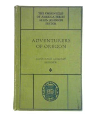 Seller image for Adventurers of Oregon: A Chronicle of the Fur Trade for sale by World of Rare Books