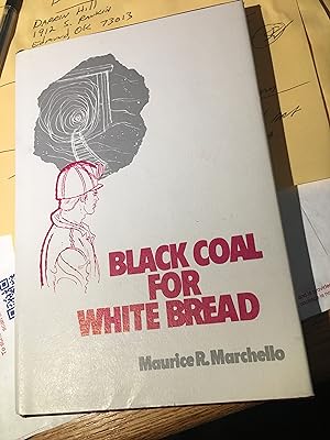 Seller image for Black Coal for White Bread. for sale by Bristlecone Books  RMABA