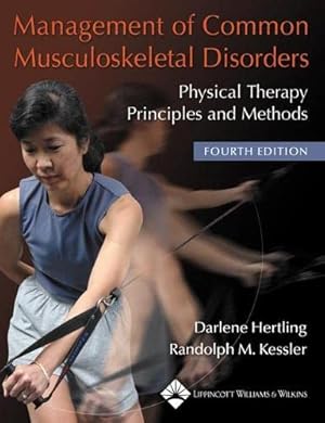 Immagine del venditore per Management Of Common Musculoskeletal Disorders: Physical Therapy Principles And Methods venduto da Pieuler Store