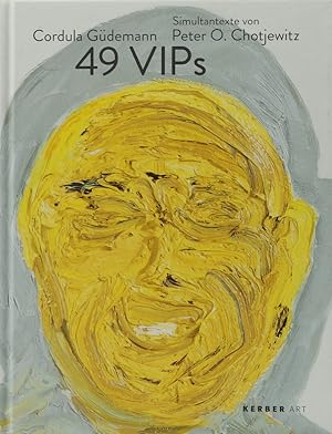 Bild des Verkufers fr 49 VIPs. Simultantexte von Peter O. Chotjewitz. zum Verkauf von Antiquariat Held