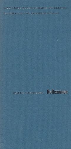 Seller image for Reflexionen ( Ansprache z. Immatrikulationsfeier d. Staatl. Kunstakademie Dsseldorf, Hochschule f. Bildende Knste, am 15. Dezember 1959 ) for sale by Antiquariat Lcke, Einzelunternehmung