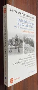 Image du vendeur pour De la belle poque a la grande guerre. Le triomphe de la Rpublique. 1893-1918 mis en vente par Librera La Candela