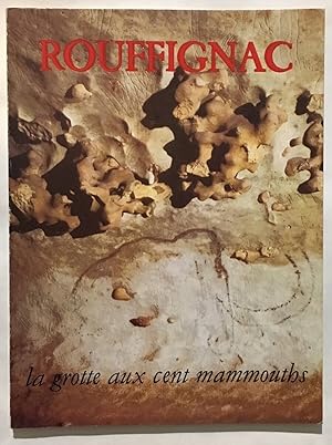 Rouffignac : la grotte aux cent Mammouths (2e édition revue et augmentée)