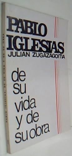Imagen del vendedor de Pablo Iglesias, de su vida y de su obra a la venta por Librera La Candela