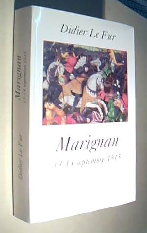 Seller image for Marignan. 13-14 septembre 1515 for sale by Librera La Candela